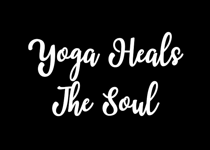 Yoga heals the soul