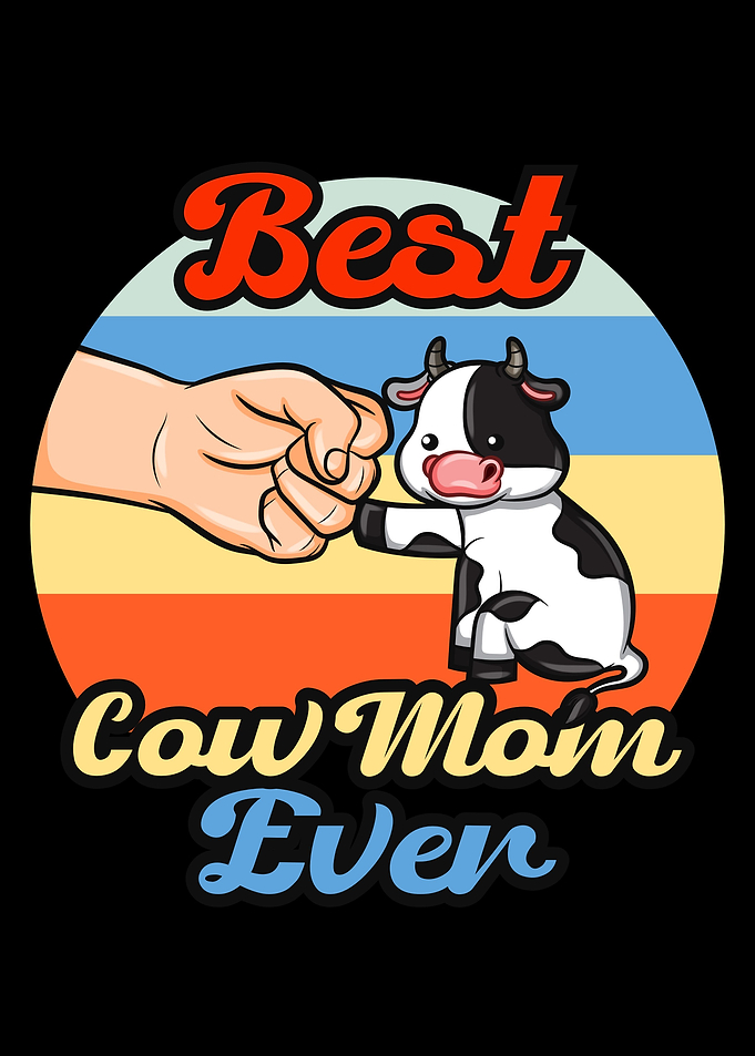 Best Cow Mom Ever