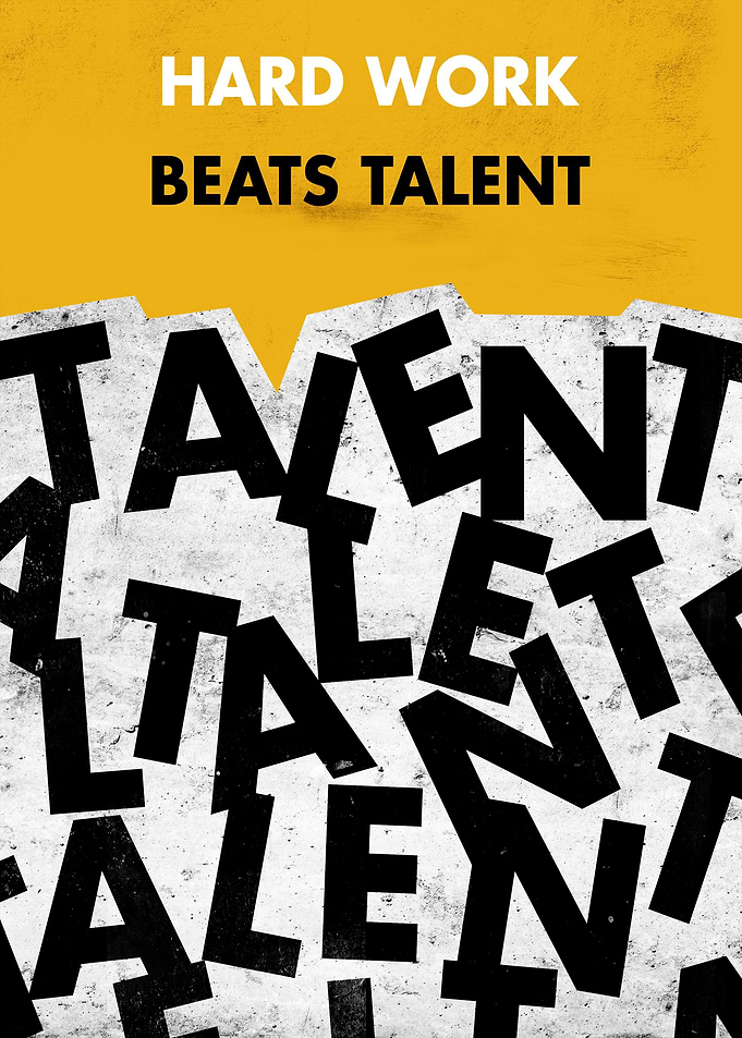 Hard Work x Talent