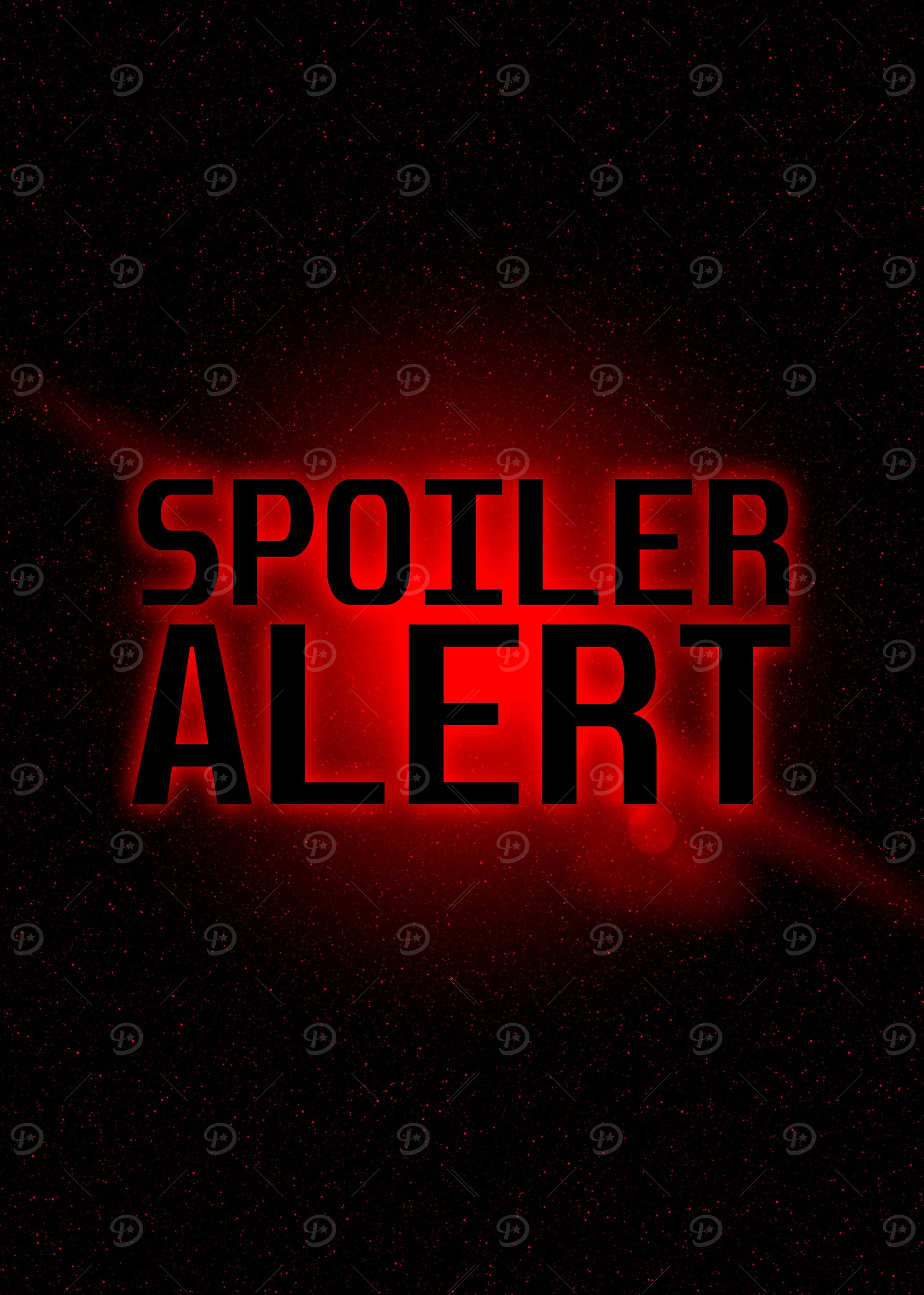 Spoiler Alert