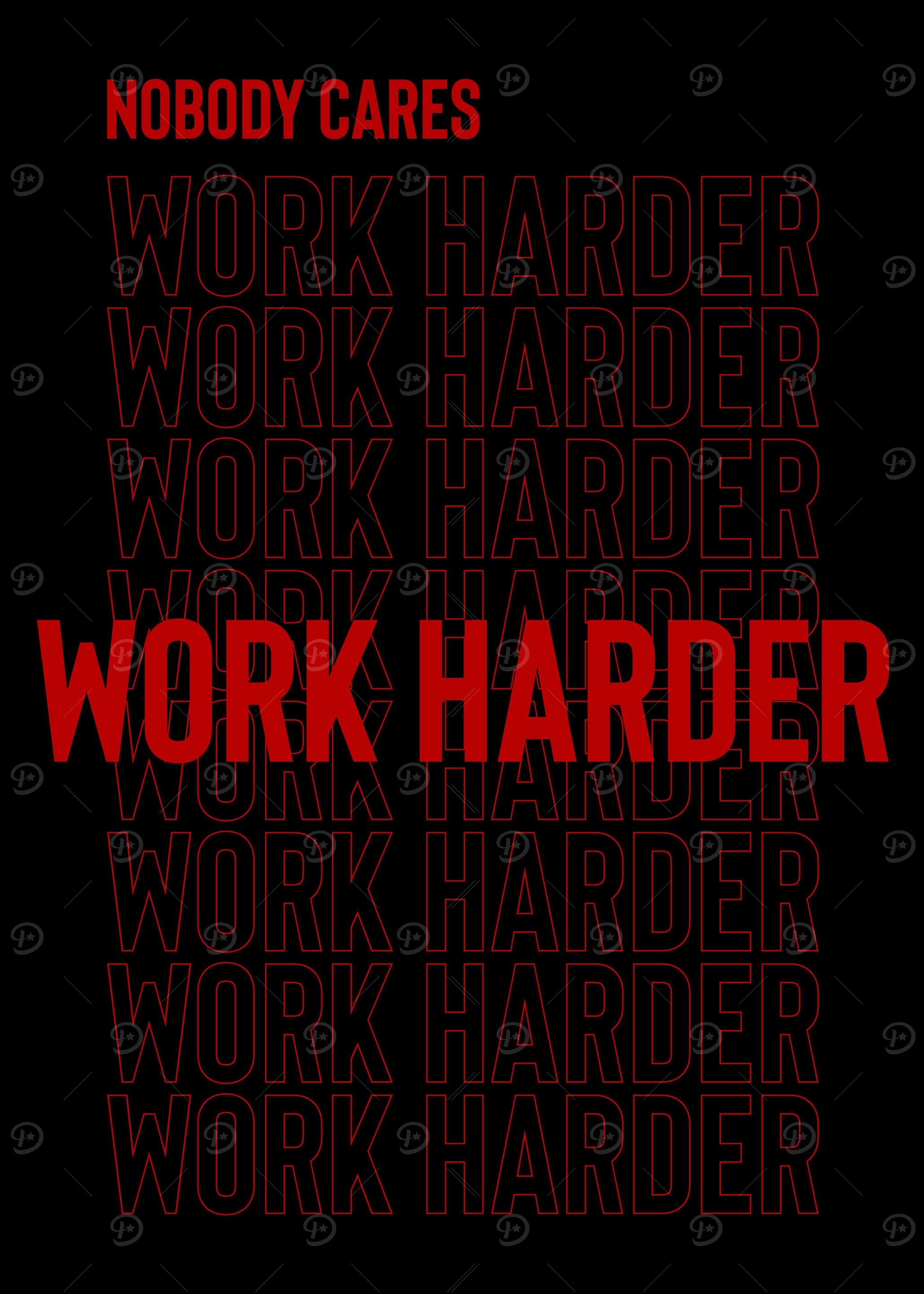 Work Harder