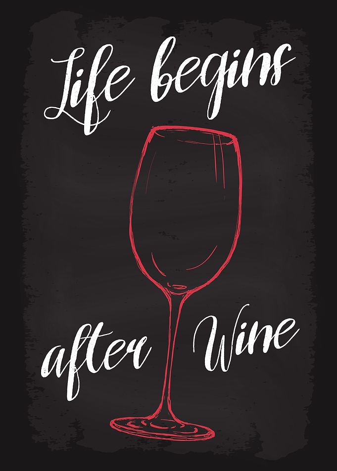 Life begins after wine