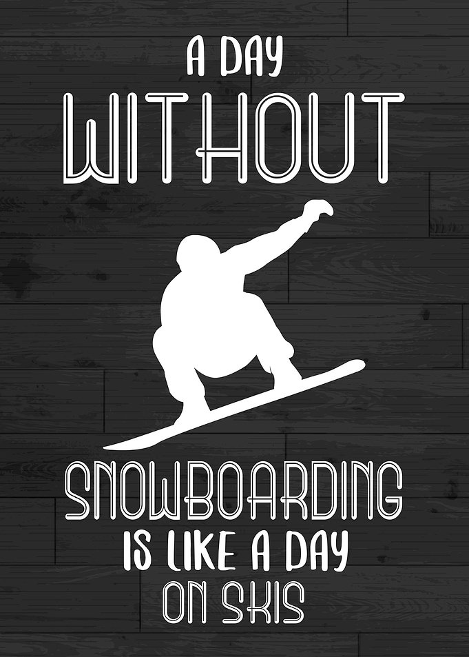 Snowboarding Funny Poster