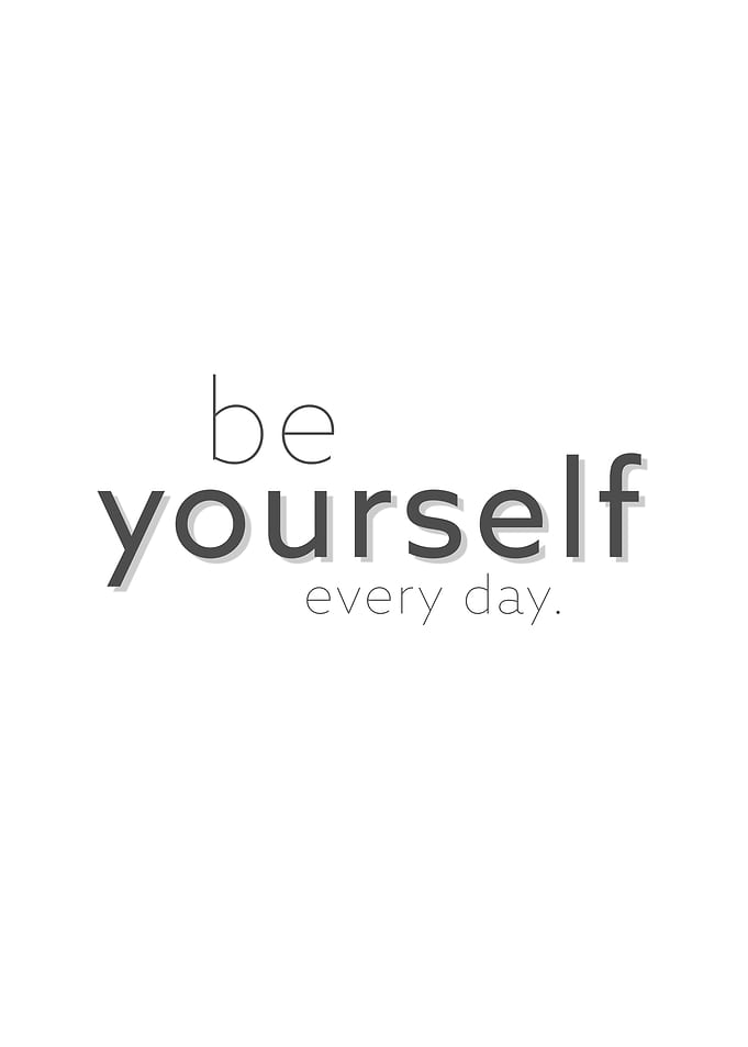 be yourself