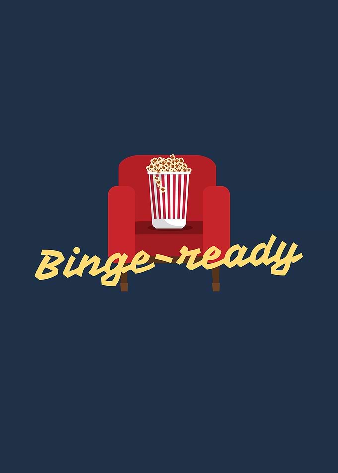 Binge Ready