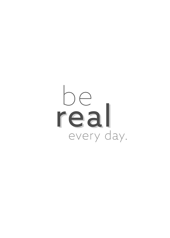 be real
