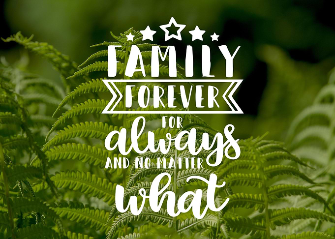 Family Is Forever