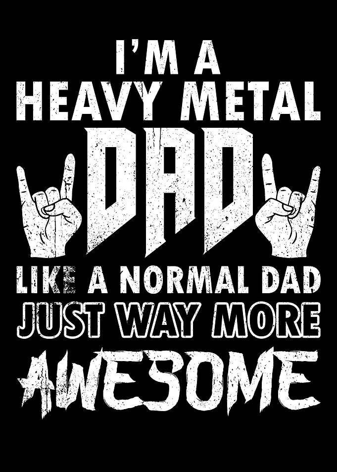 Heavy Metal Dad Father