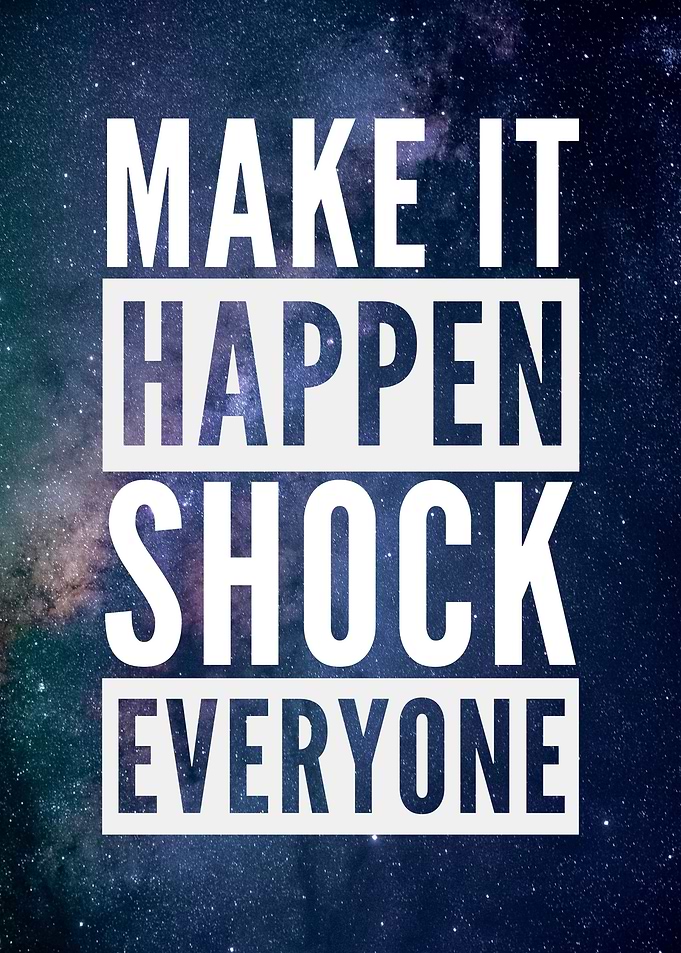 Make It Happen Motivation