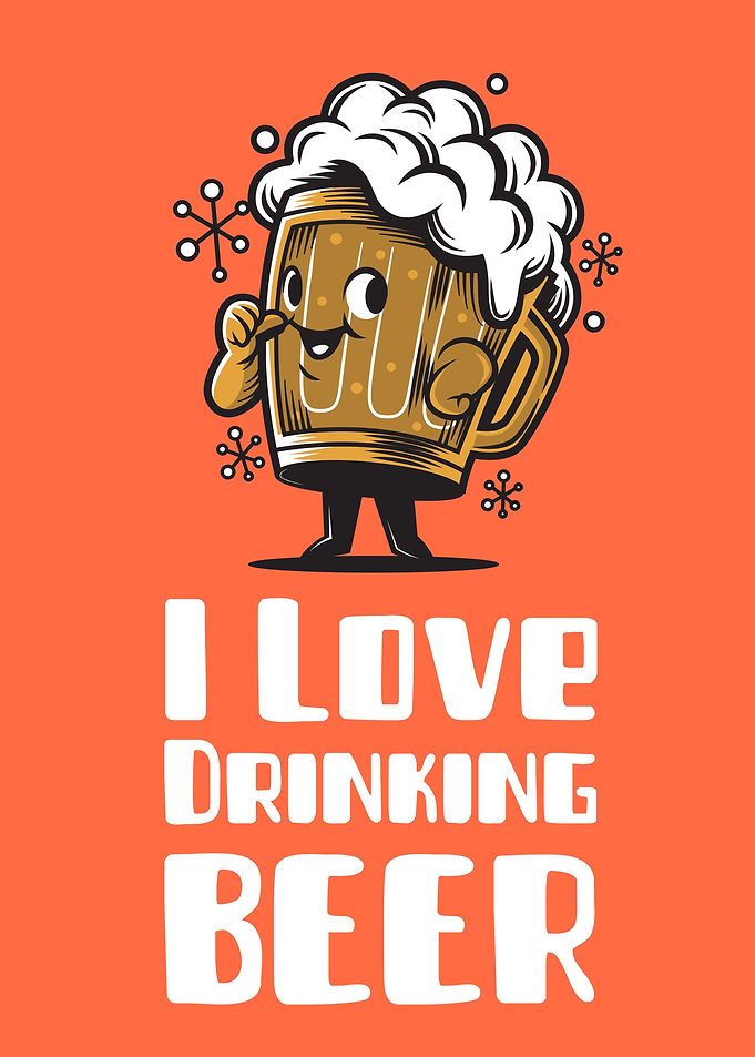 I Love drinking Beer