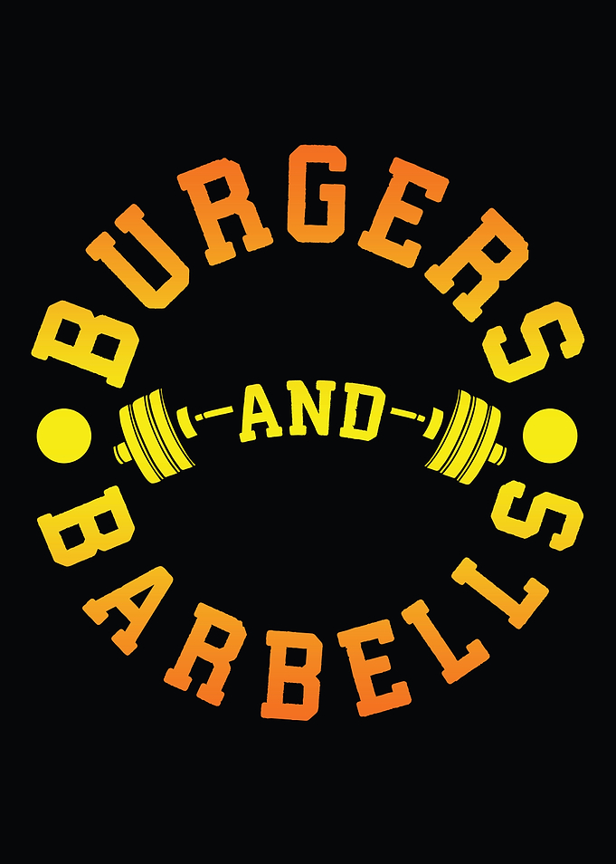 Burgers and Barbells