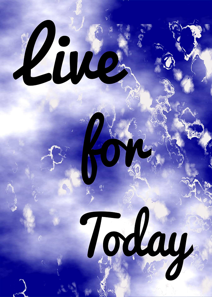 Live For Today