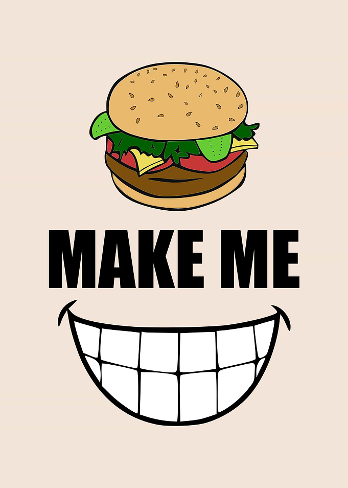 Burgers Make Me Smile