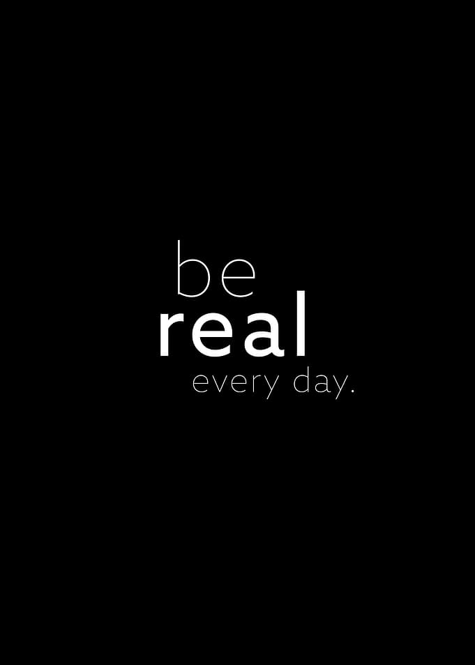 be real II