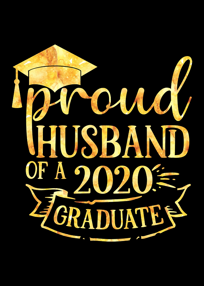 Proud Husband 2020Graduate