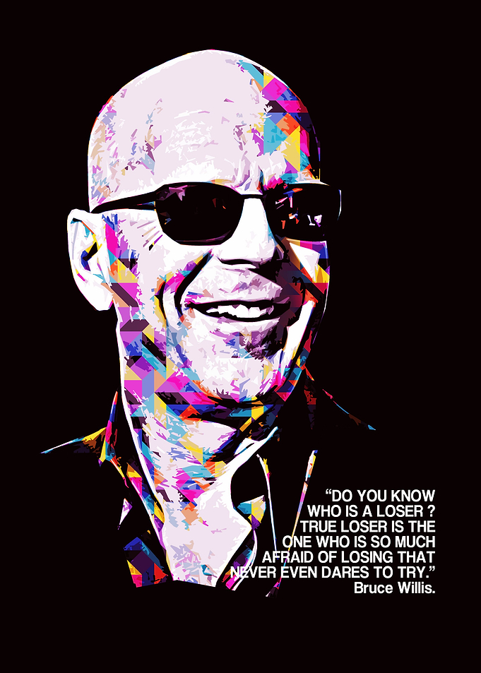 BRUCE WILLIS QUOTE