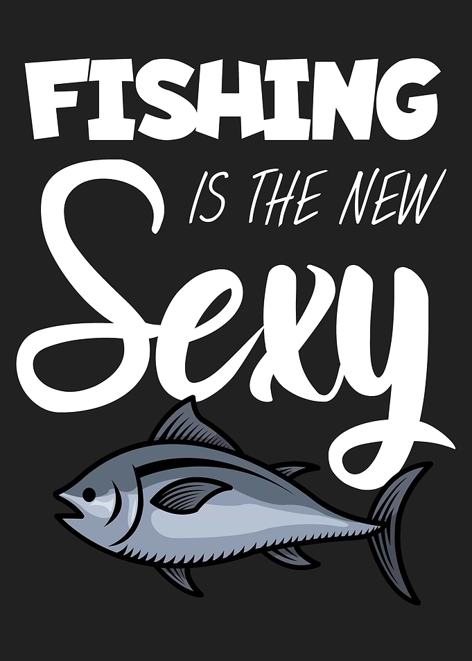 Fishing is sexy