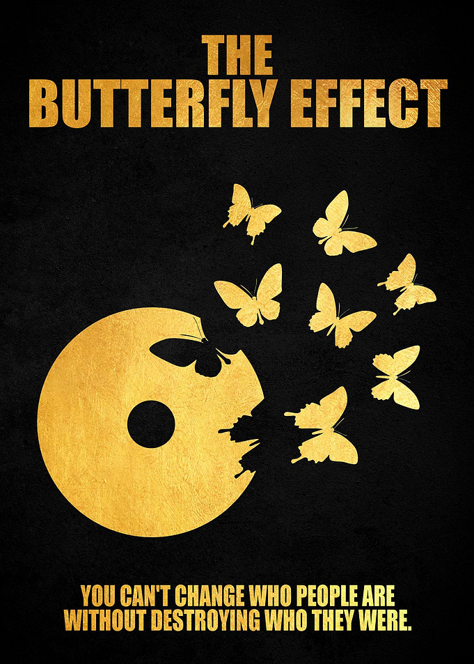 The Butterfly Effect