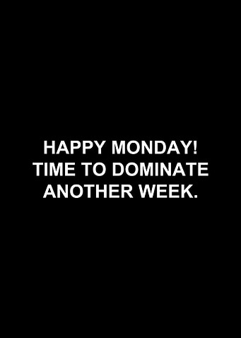 HAPPY MONDAY