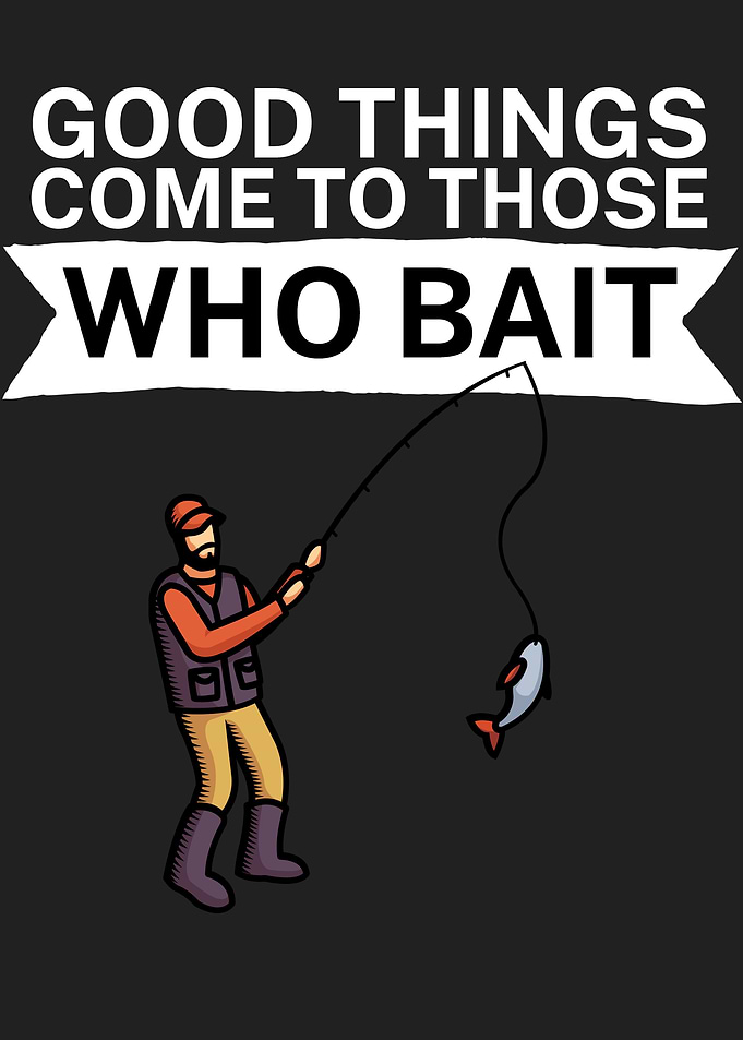 Fishing who bait