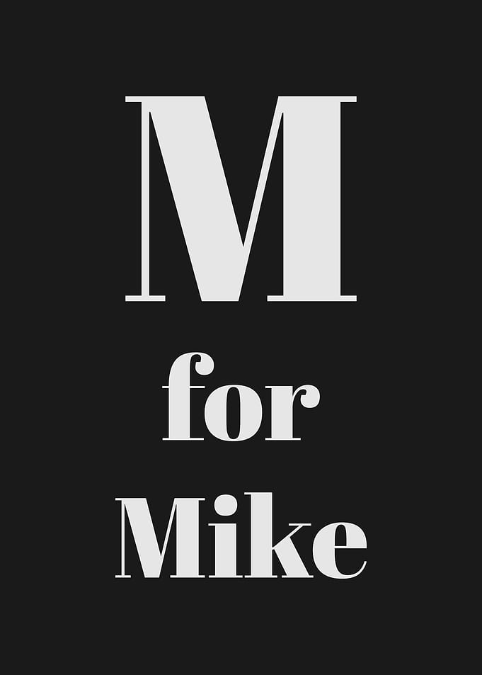 M for Mike