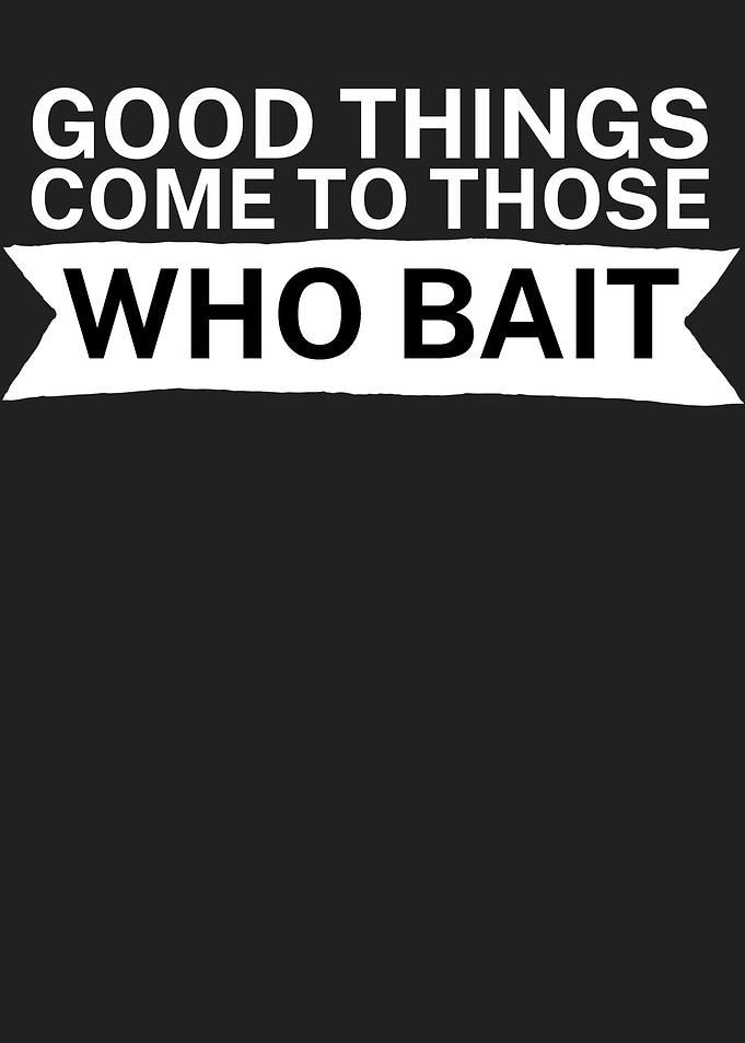 Fishing who bait