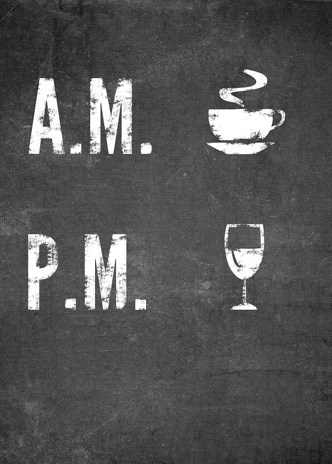 AM Coffee PM Wine