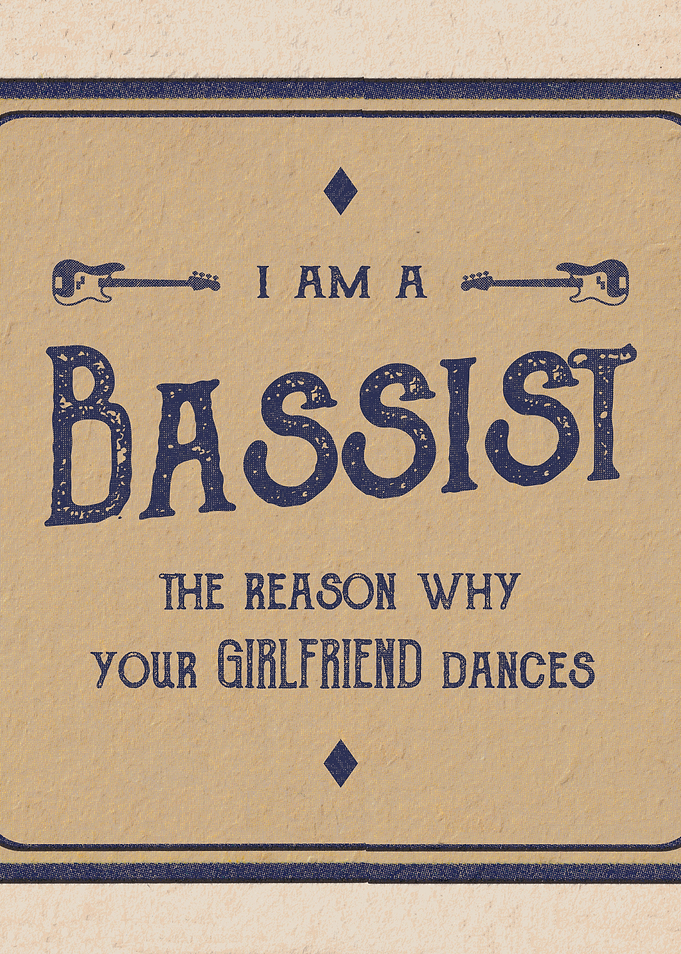 I am a bassist
