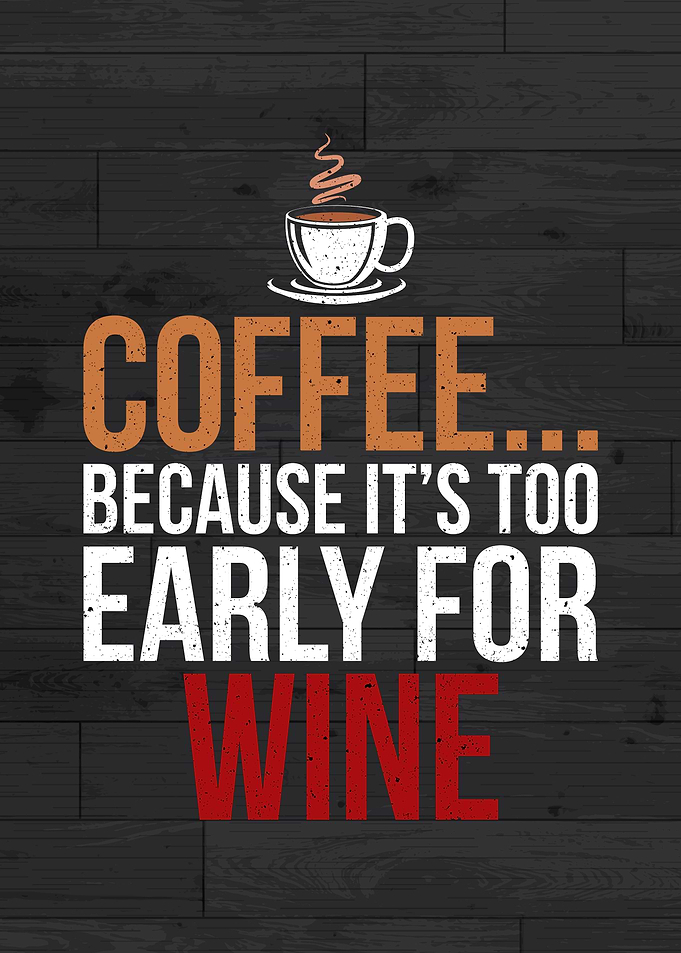 Coffee Wine Funny Writing