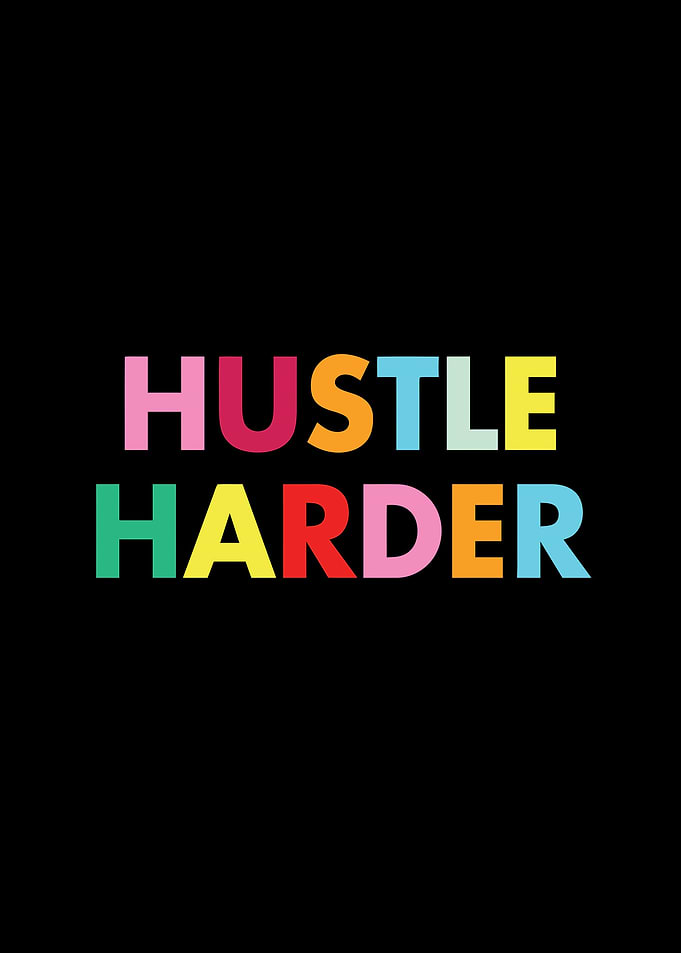Hustle Harder