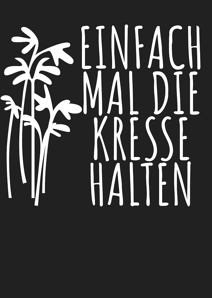 Halt die Kresse