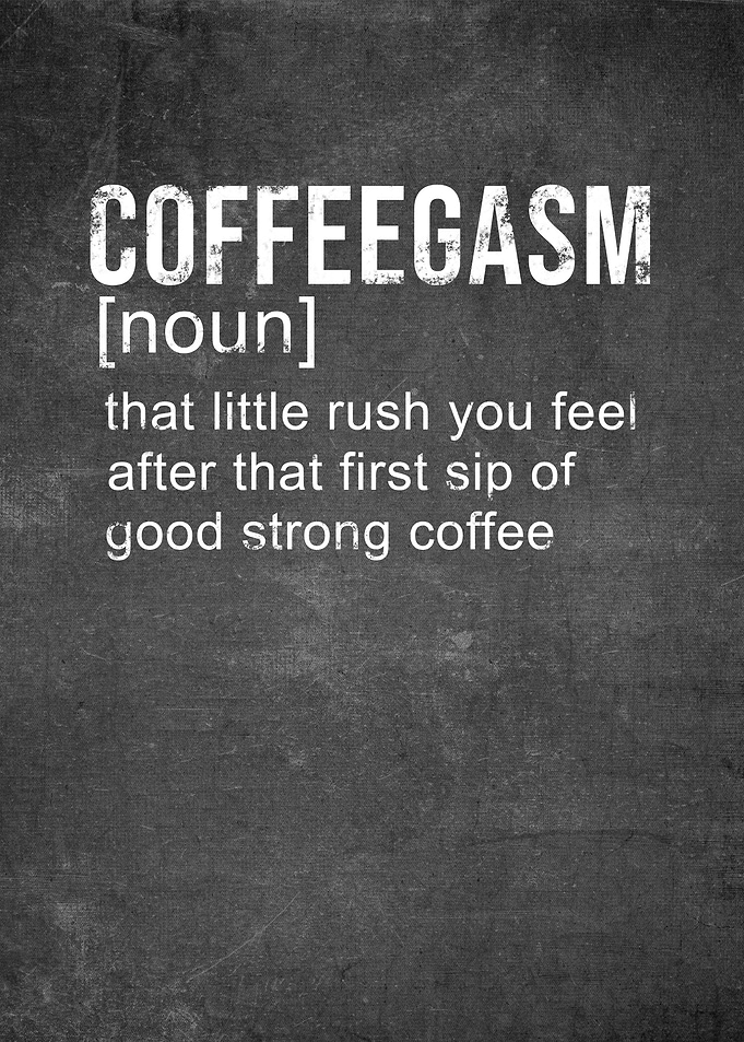 Coffeegasm Funny Quote
