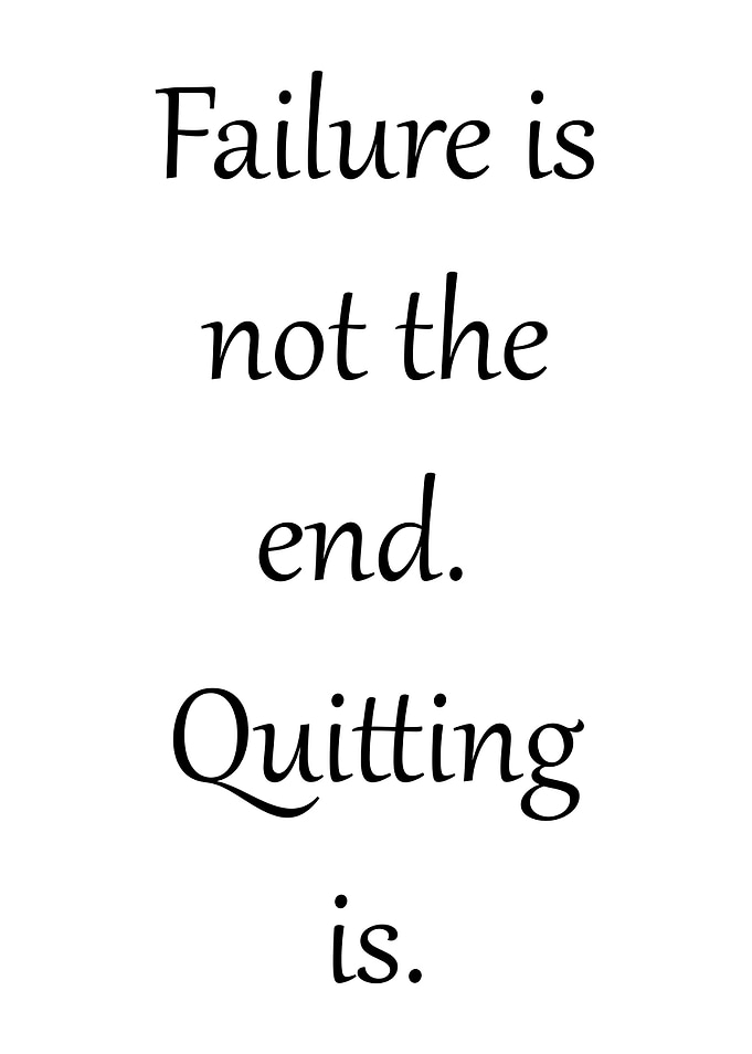 Failure is not the end