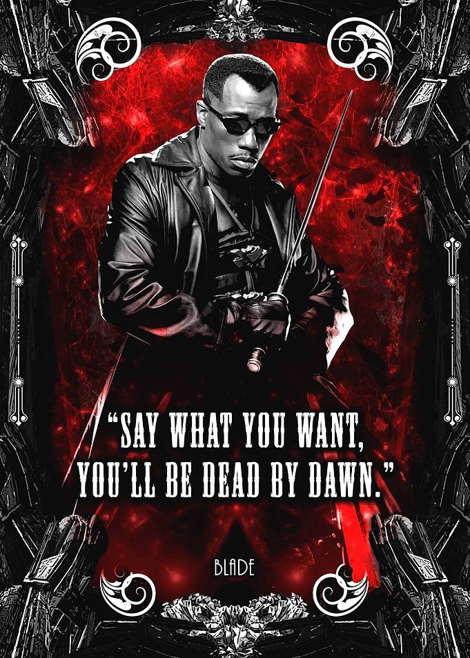 Blade movie quote