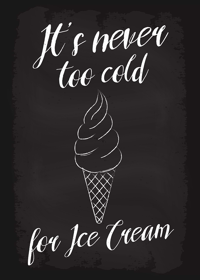 Never to cold 4 Ice Cream