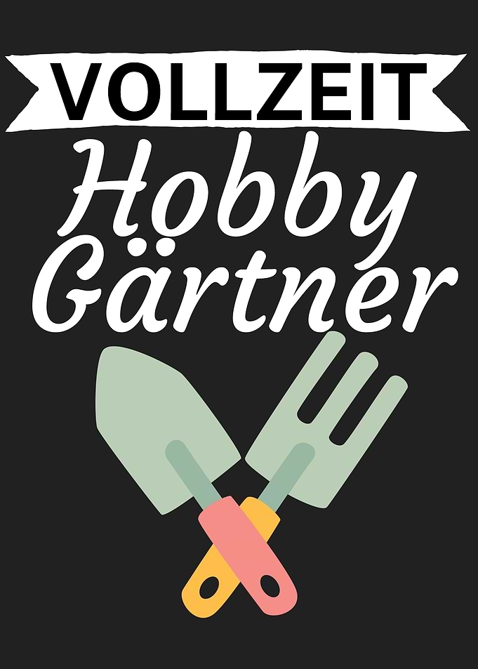 Vollzeit Hobby Gaertner