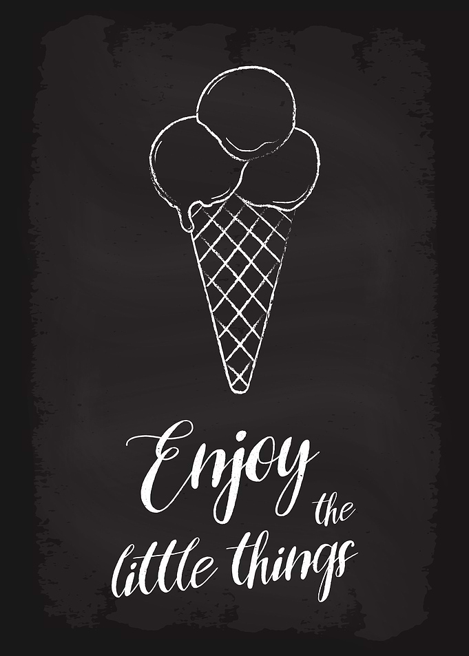 Enjoy the little things