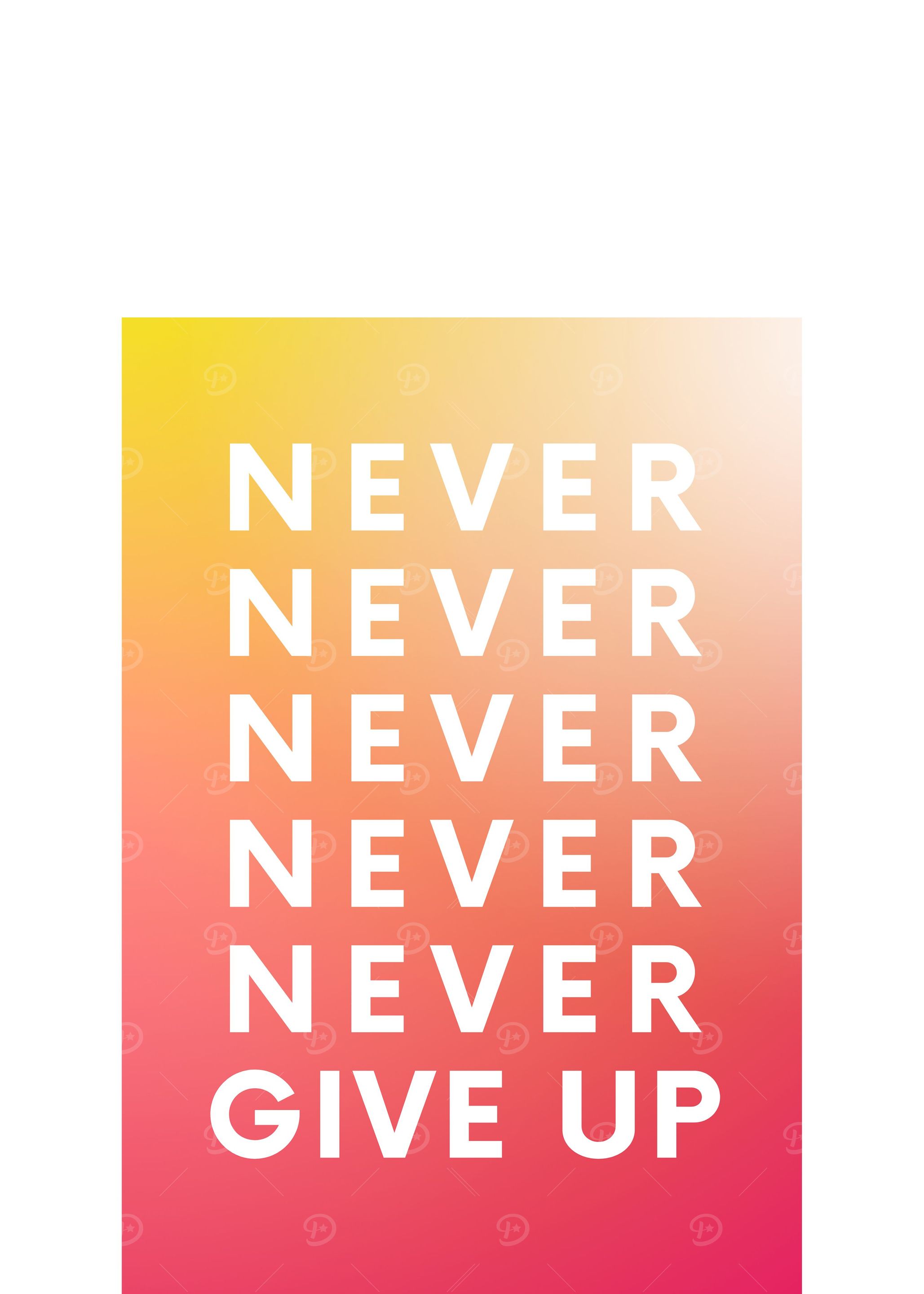 Never Give Up