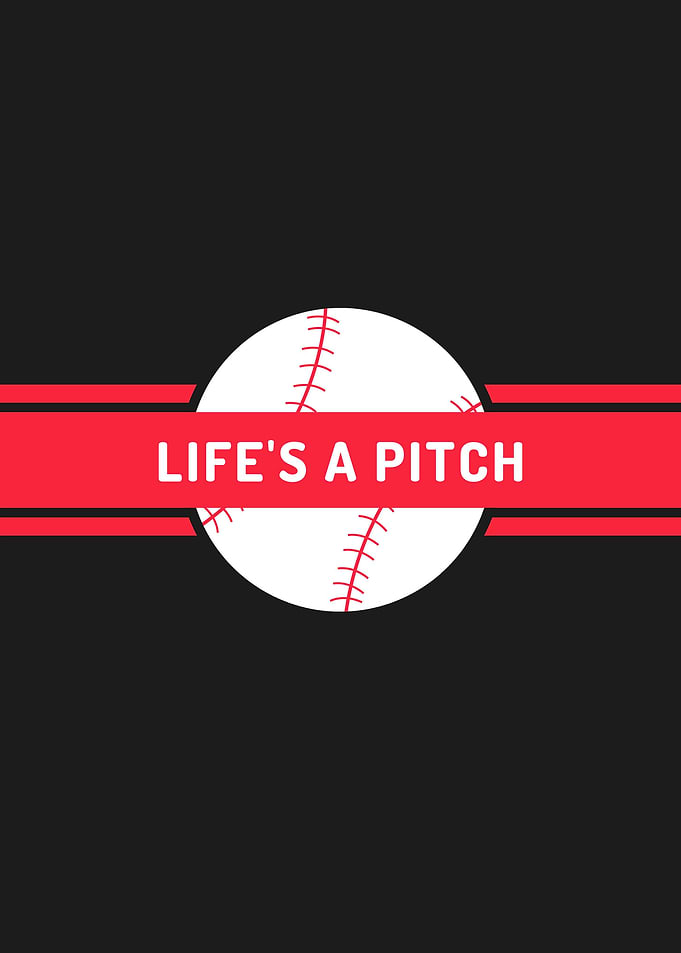 Lifes a Pitch