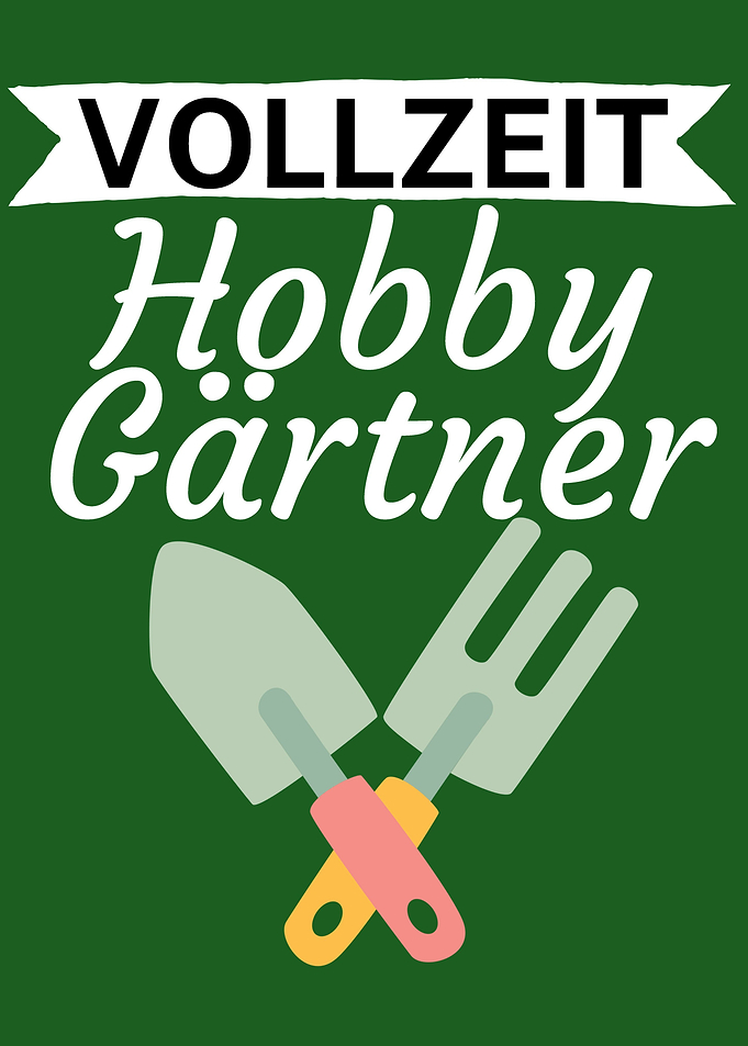 Vollzeit Hobby Gaertner
