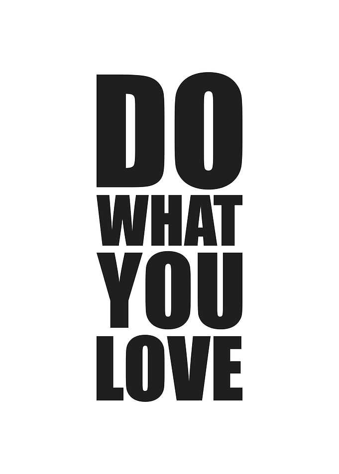 Do what you love