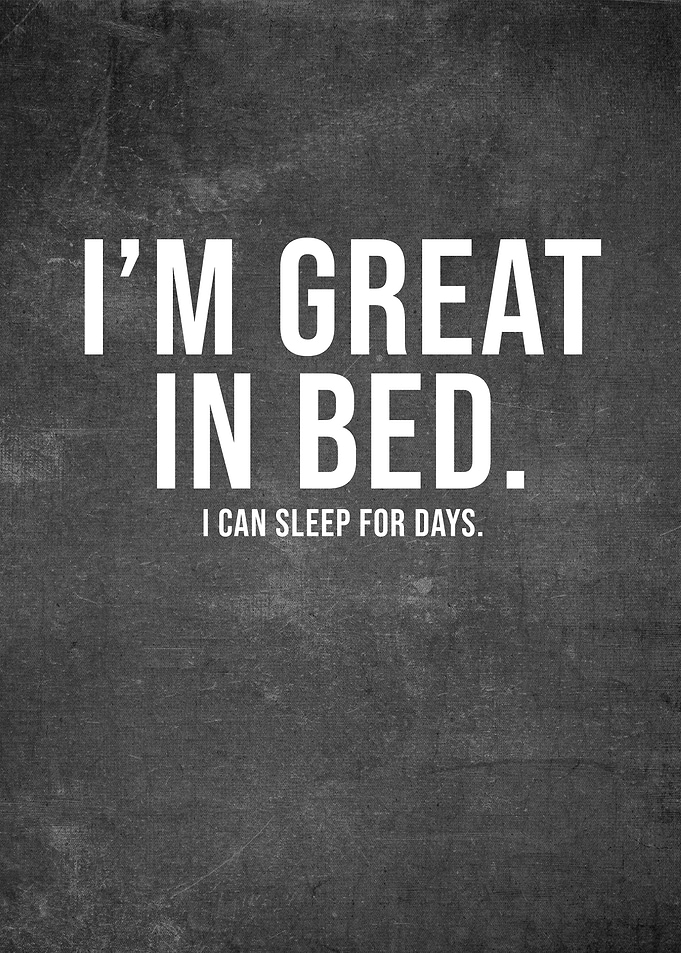 I Am Great In Bed