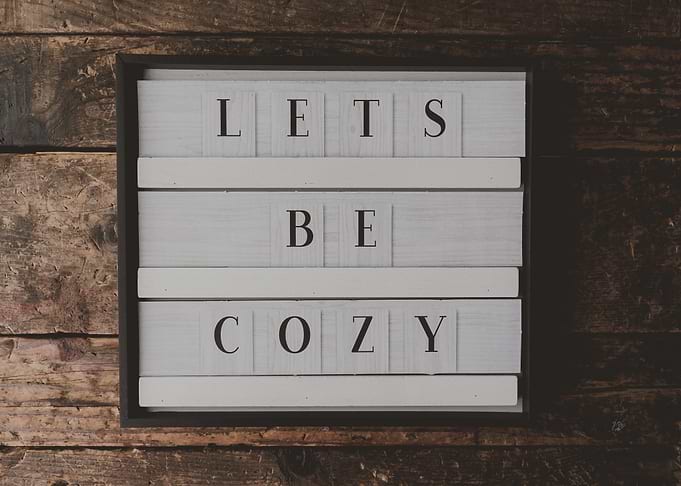 lets be cozy