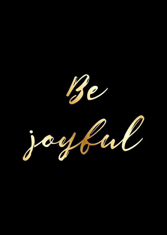 Be Joyful