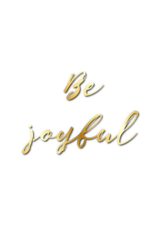 Be Joyful