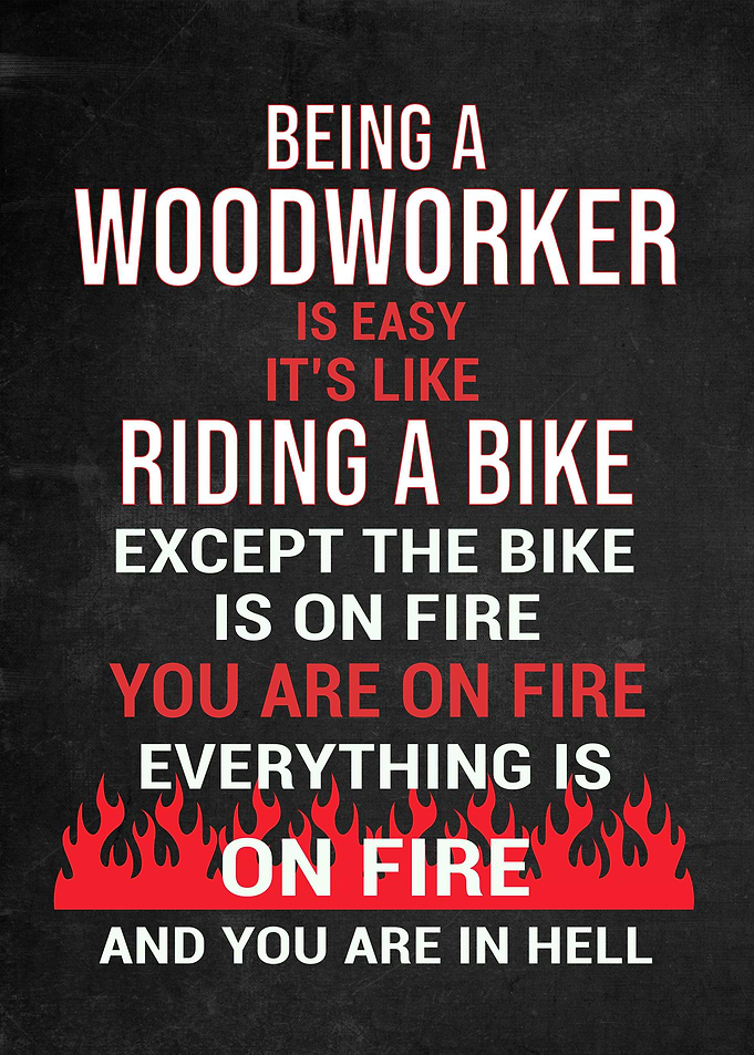 Woodworker Funny Gift