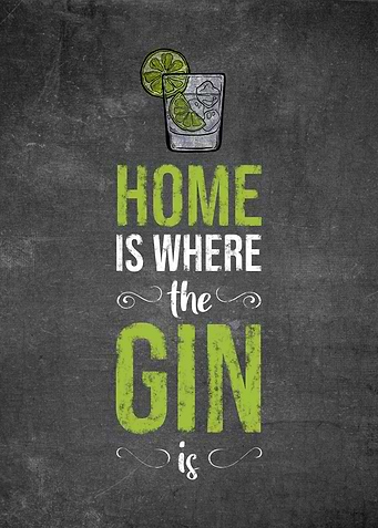Home Is Where The Gin Is