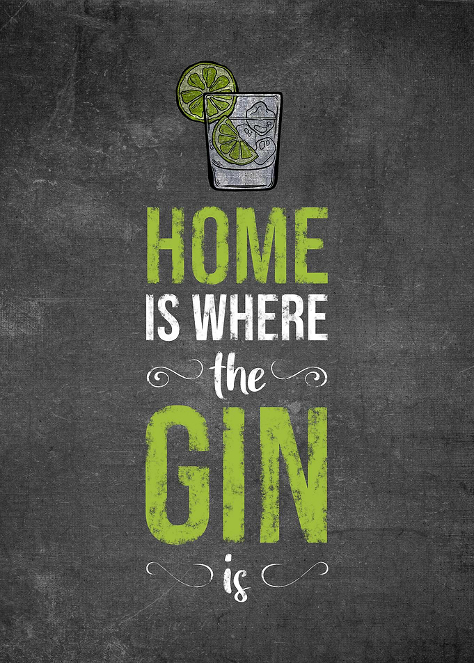 Home Is Where The Gin Is