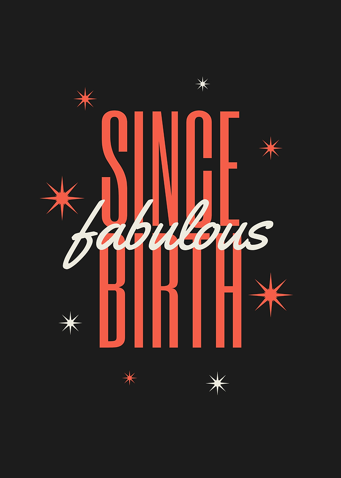 Fabulous Since Birth