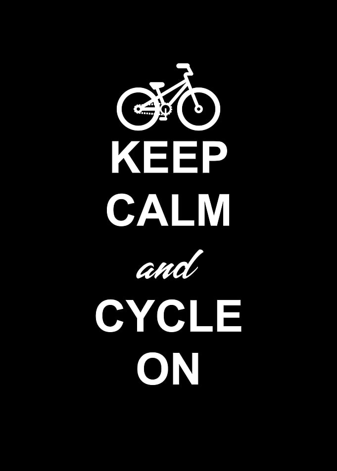 Keep Calm And Cycle On